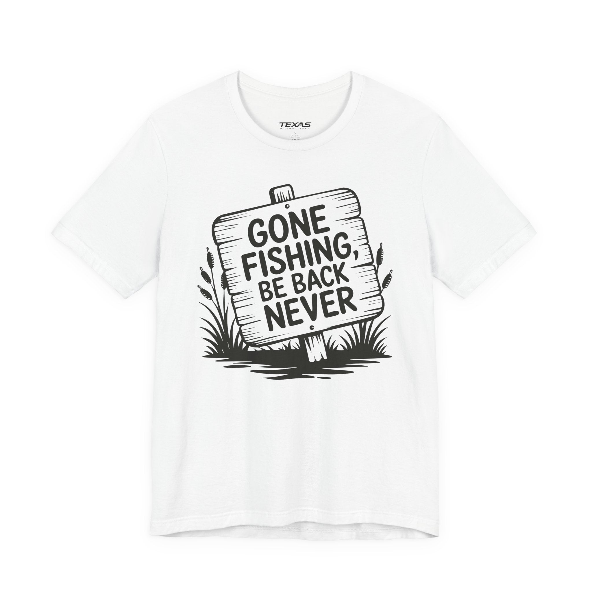 Gone Fishing, Be Back Never — Unisex Cotton Tee